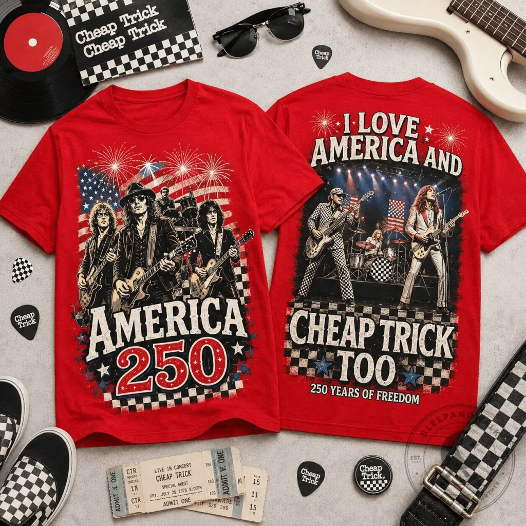 Cheap Trick Rock Band Shirt America 250 Years Of Freedom Concert T-Shirt Cheap Trick Rock Band Shirt America 250 Years Of Freedom Concert T-Shirt